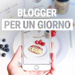 VINCI E DIVENTA BLOGGER PER UN GIORNO